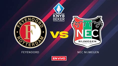 feyenoord vs nec en vivo